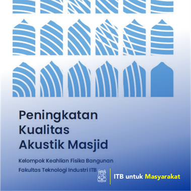 Pengukuran dan Evaluasi Akustik Masjid Istiqlal dan Masjid Agung Yogyakarta