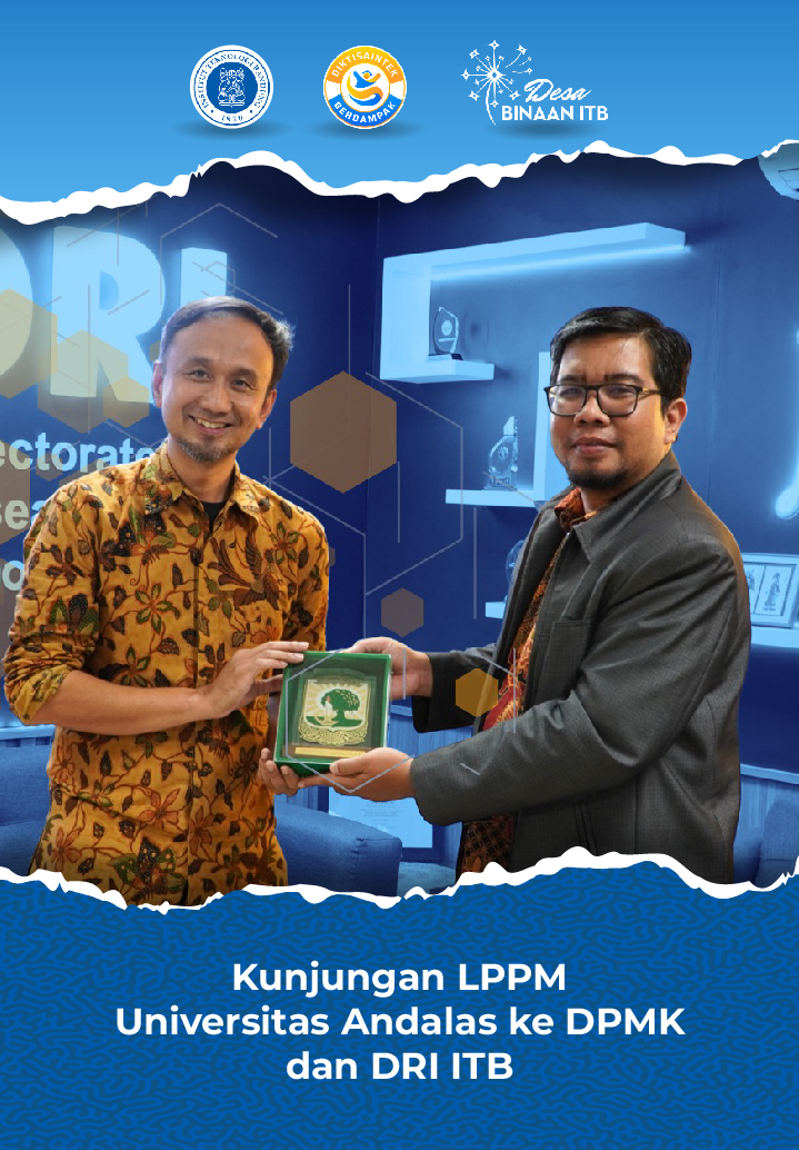 Kunjungan LPPM Universitas Andalas ke DPMK dan DRI ITB